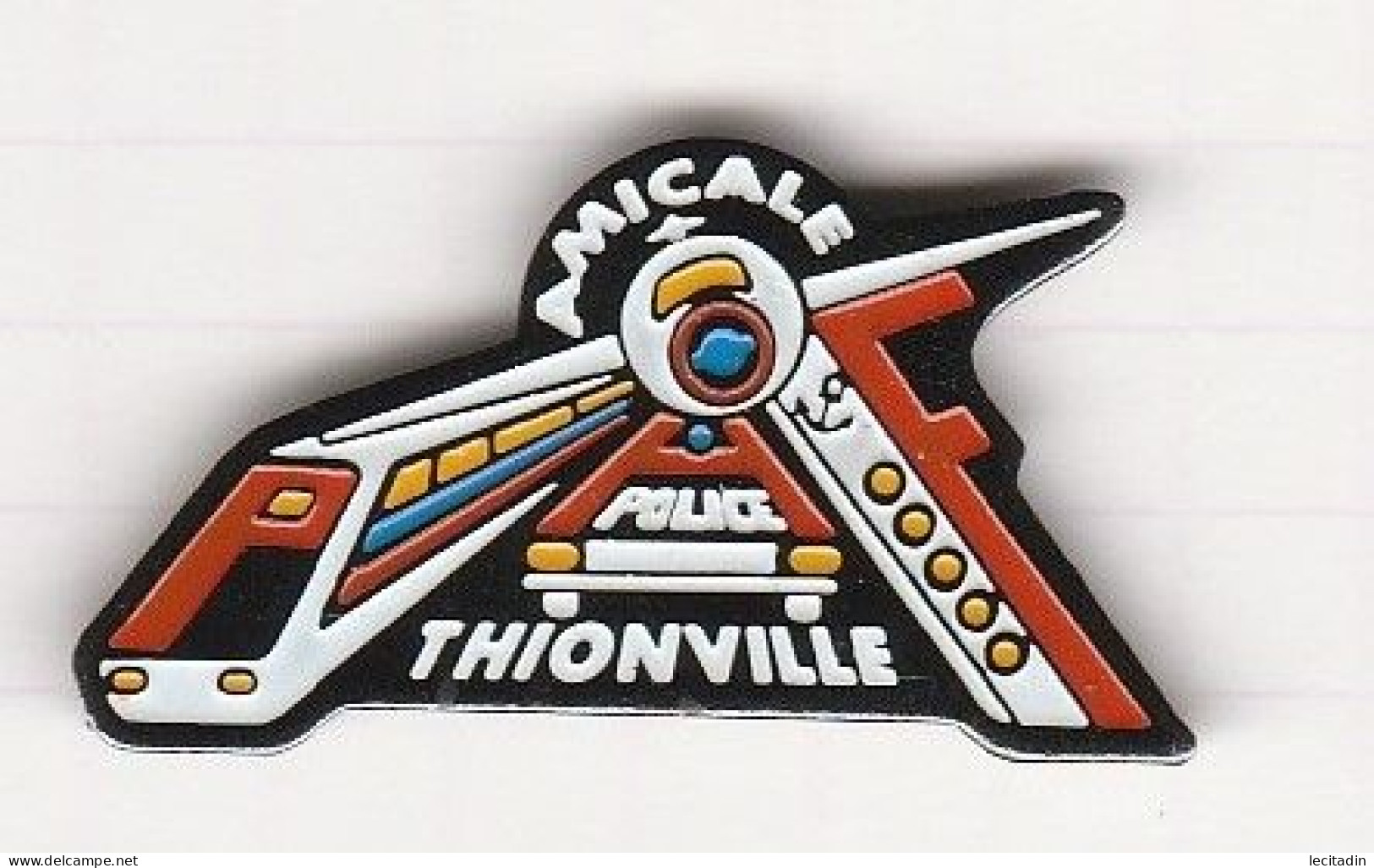 PINS VILLE 57 THIONVILLE AMICALE FERROVIERE - Police