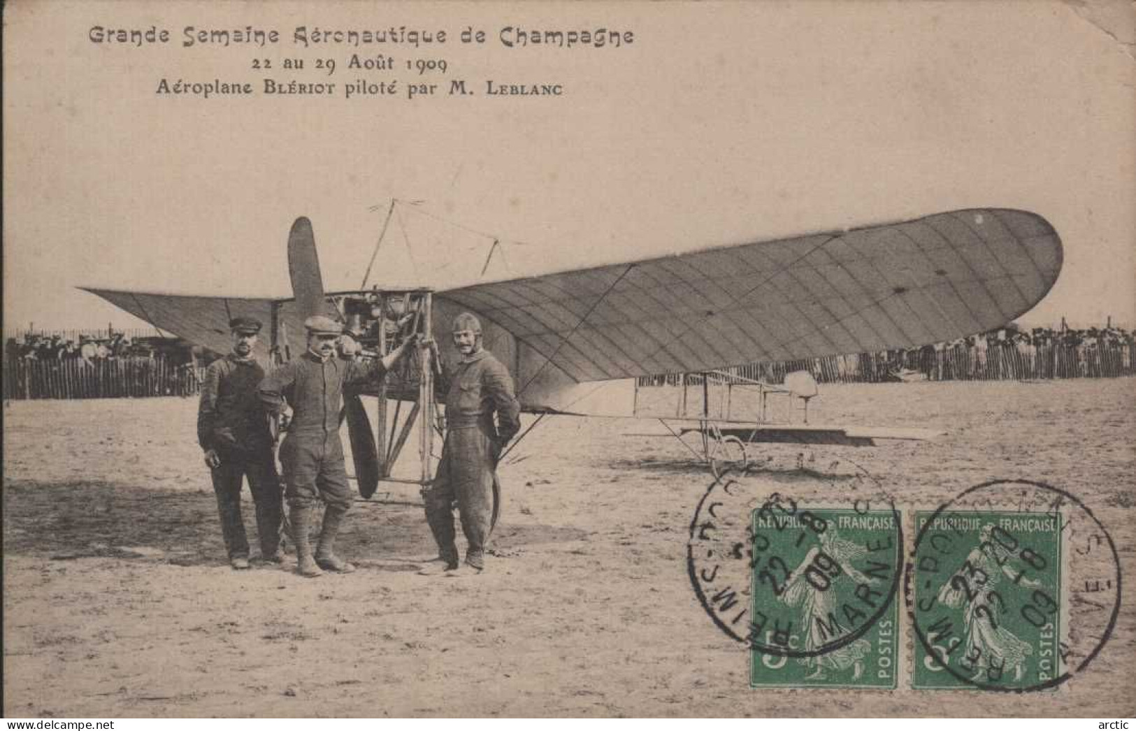 Grande Semaine Aéronautique De Champagne  22 Au 29 Aout 1909Aéeoplane Blériot Piloté Par M. Leblanc - Aviation