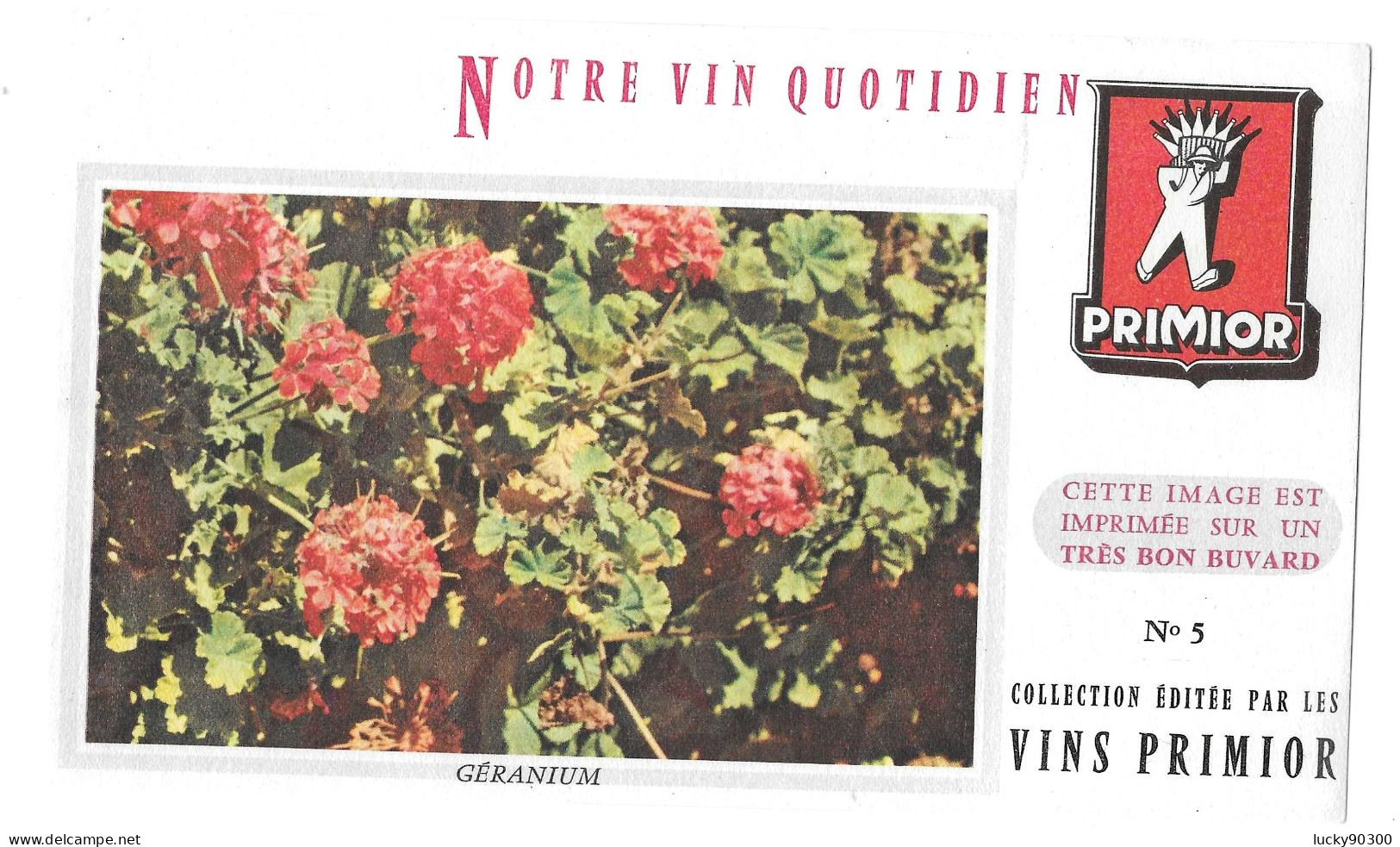 BUVARD VINS PRIMIOR - N° 5 - FLEURS GERANIUM - DIMENSIONS 20 X 12 - F