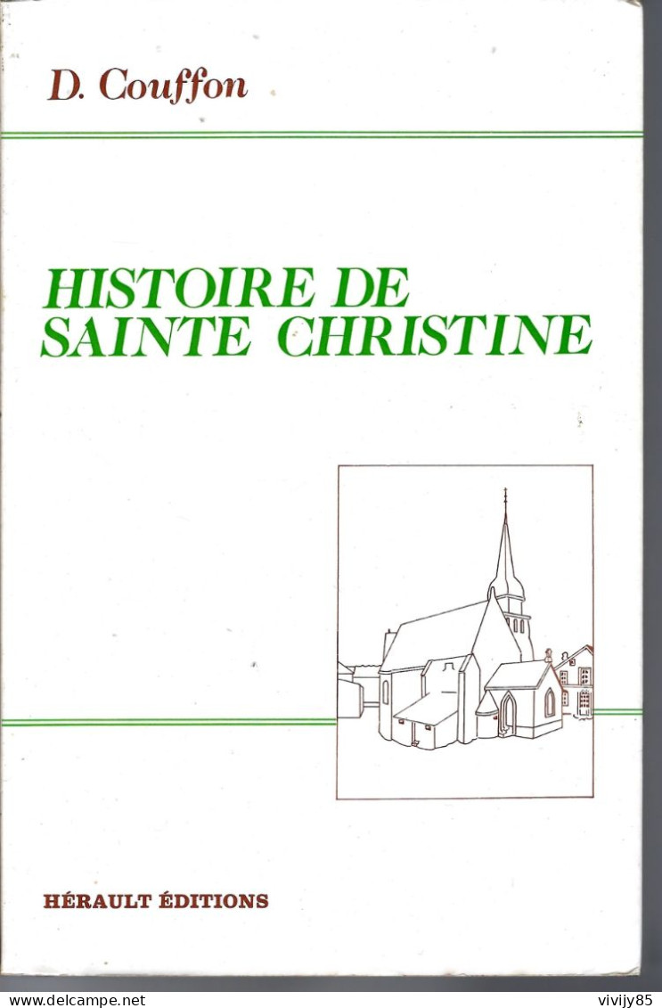 49 - Beau Live De 132 Pages " Histoire De SAINTE CHRISTINE " Par D. Couffon - Pays De Loire