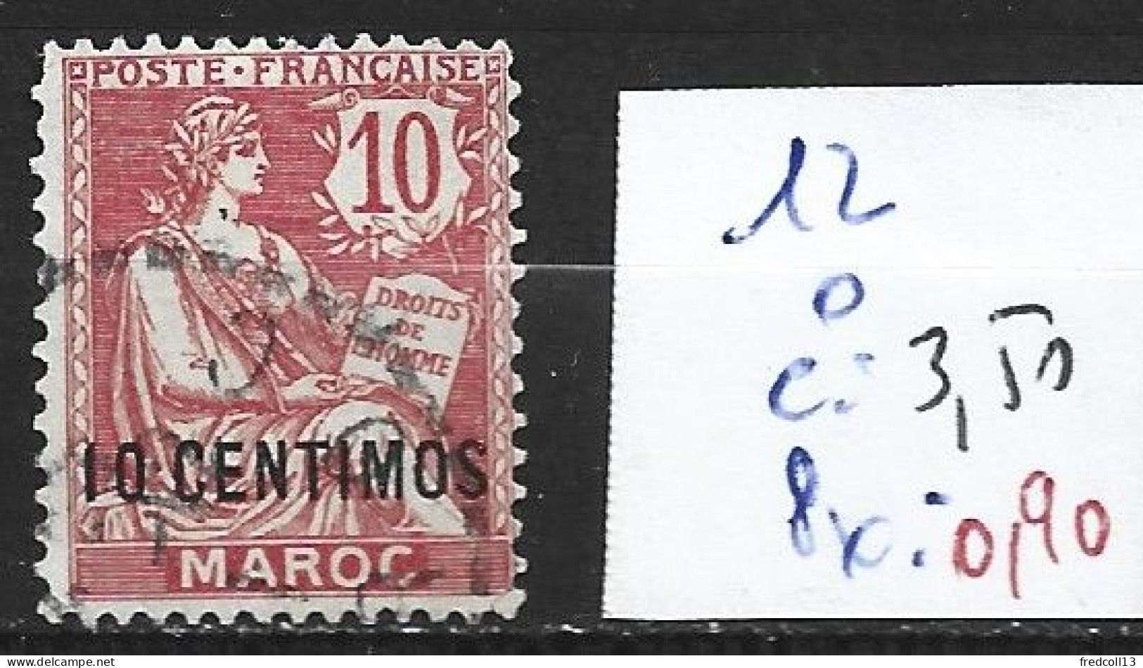 MAROC FRANCAIS 12 Oblitéré Côte 3.50 € - Used Stamps