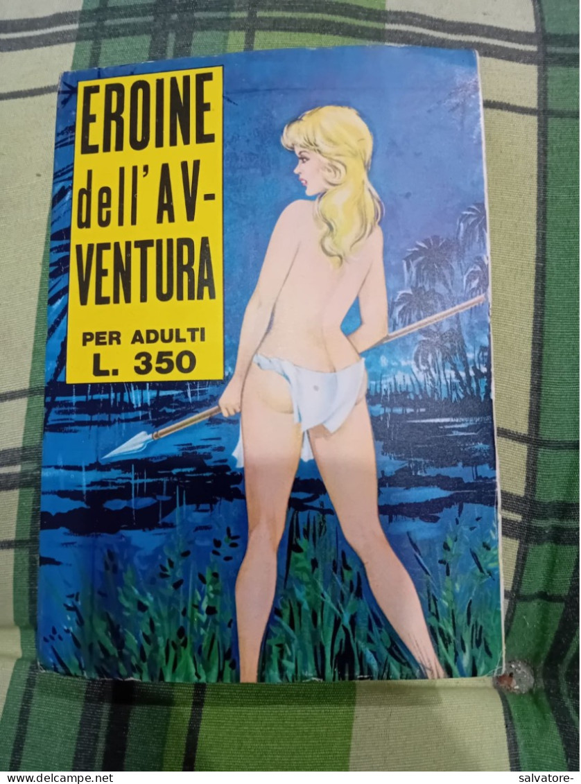 EROINE DELL'AVVENTURA- NUMERO 9- 1970 - Cine