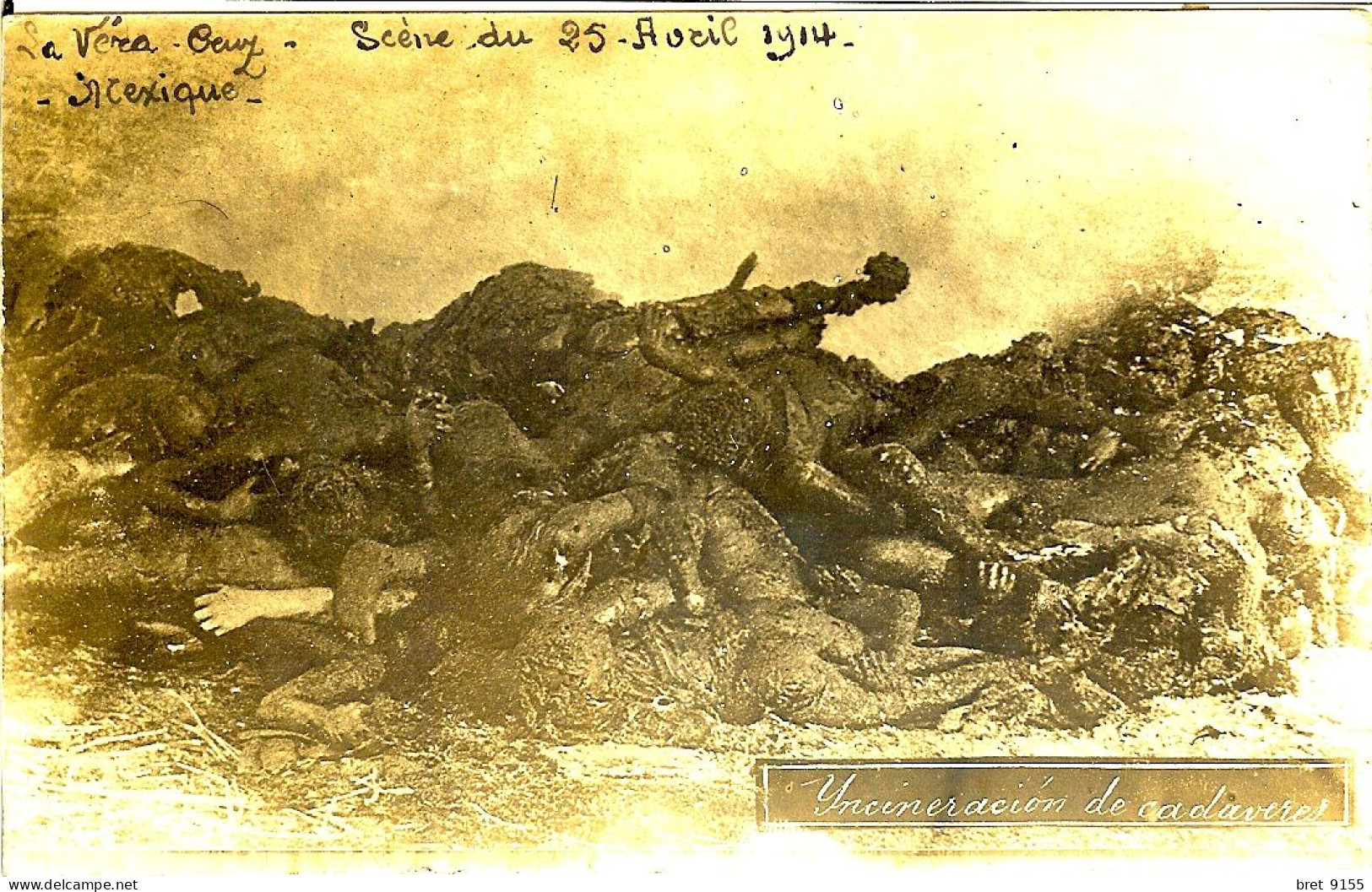 CARTE PHOTO EXCEPTIONNELLE VERA CRUZ MEXIQUE INCINERATION DE CADAVRES  LE 25 AVRIL 1914 SUITE A L OCCUPATION AMERICAINE - Mexico