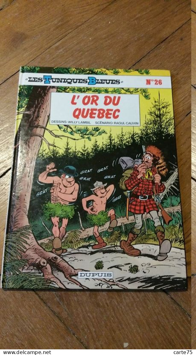 Edition originale Les Tuniques bleues 25 26 27 28 Des bleus et des bosses L'Or du Québec Les Bleus de la Balle Bull Run