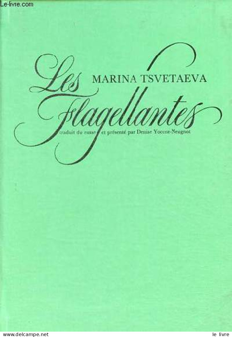 Les Flagellantes - édition Bilingue. - Tsvetaeva Marina - 1988 - Slav Languages