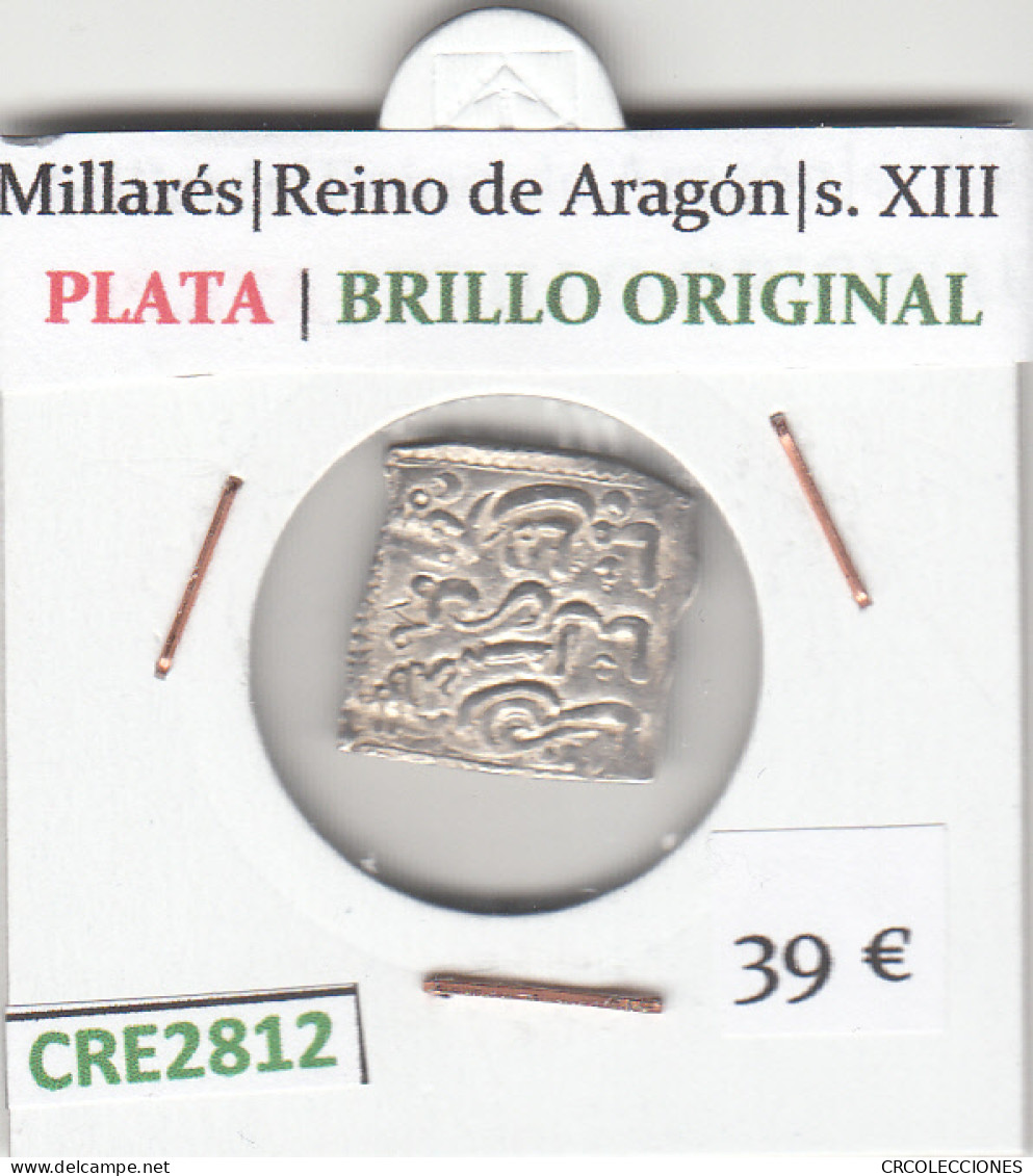 CRE2812 MONEDA MILLARES REINO DE ARAGON S. XIII PLATA - Otros & Sin Clasificación