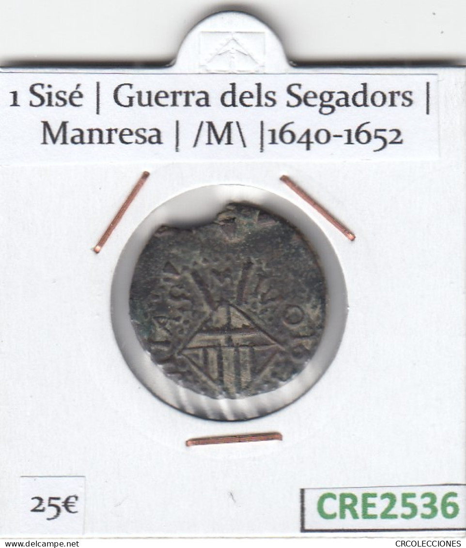 CRE2536 MONEDA CATALANA 1 SISÉ MANRESA 1640-1652 - Otros & Sin Clasificación