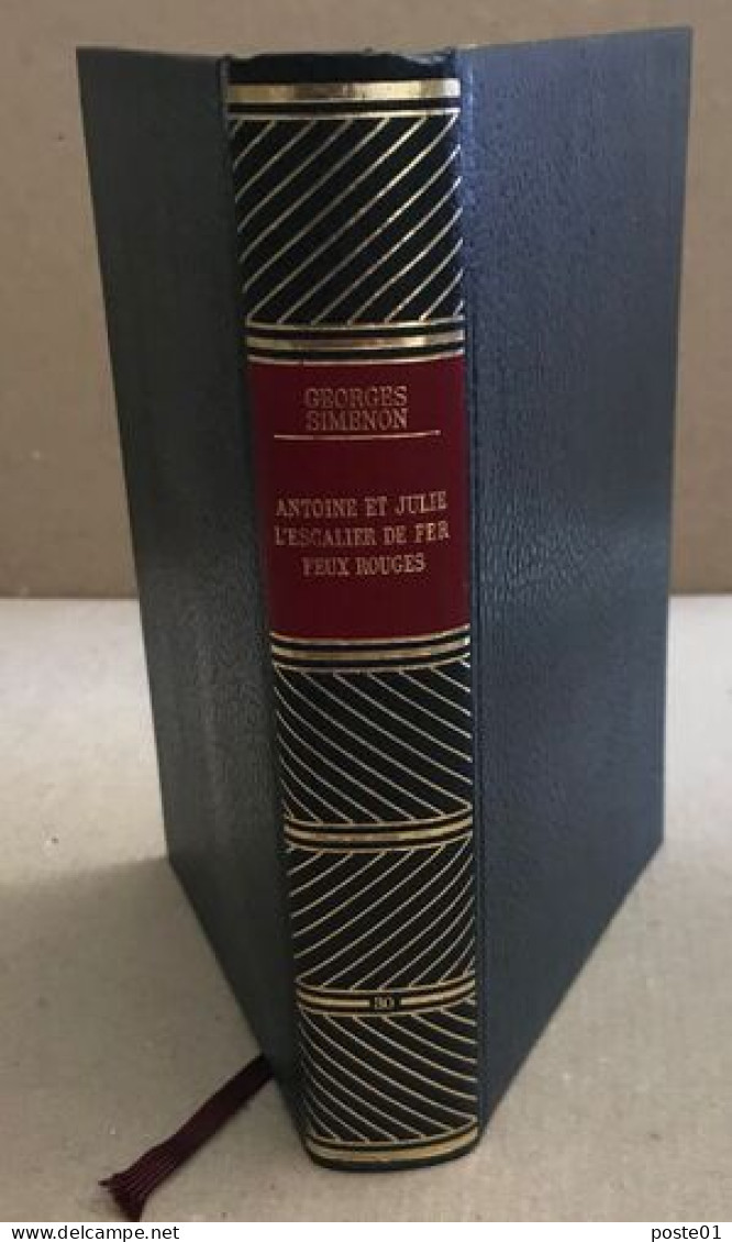 Oeuvres Completes / Tome 30 : Antoine Et Julie -l'escalier De Fer -feux Rouges - Novelas Negras