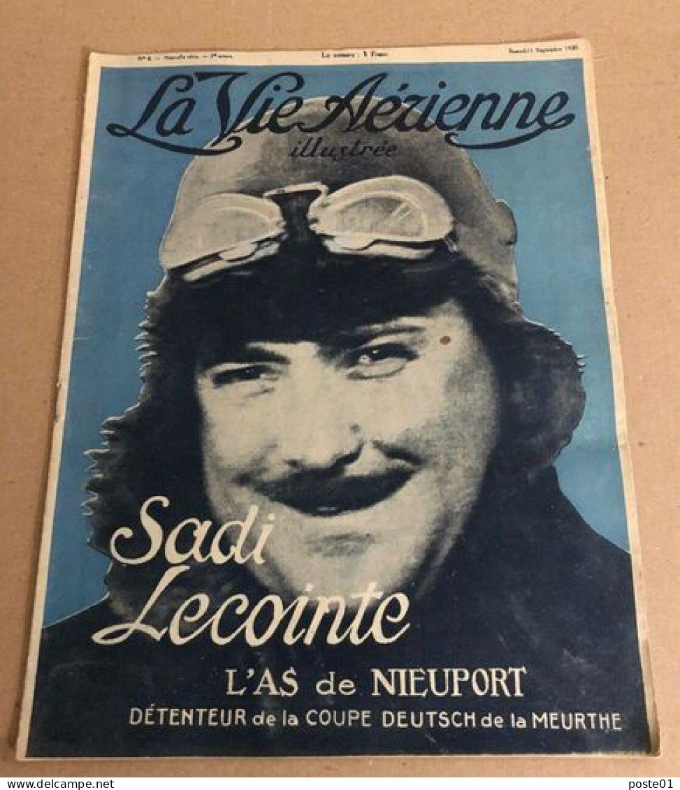 La Vie Aérienne Illustrée N° 6 / Sadi Lecointe L'as De Nieuport - Vliegtuig