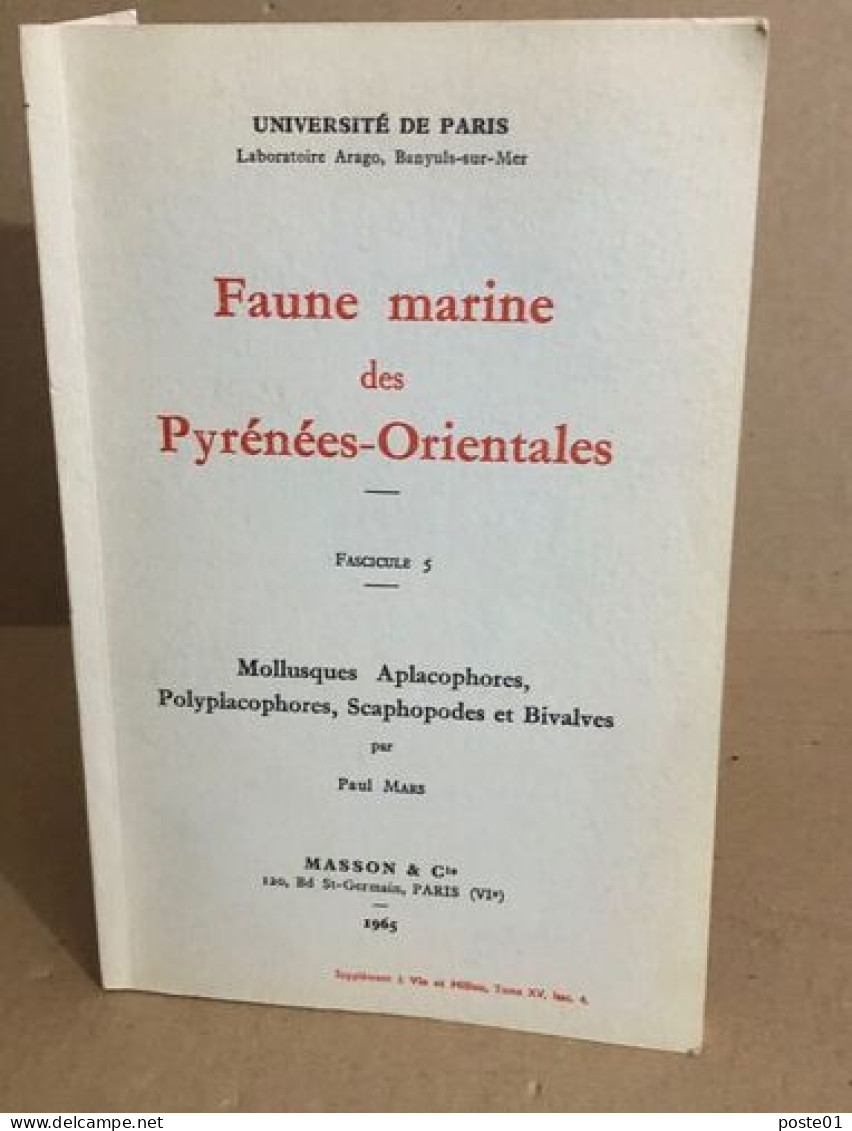 Faune Marine Des Pyrénées Orientales / Fascicule 5 : Mollusques Aplacophores Polyplacophores Scaphopodes Et Bivaltes - Boats