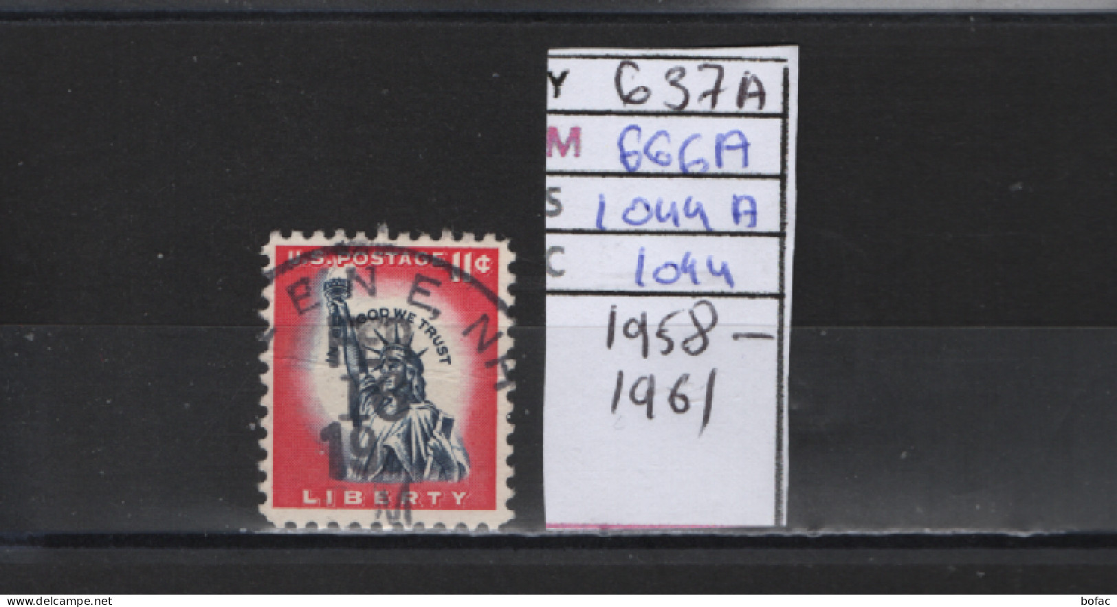 PRIX FIXE Obl  637A YT 666A MIC 1044A SCO 1044 GIB Statue Liberté Liberty  1958 1961  Etats Unis  58A/07 - Usados