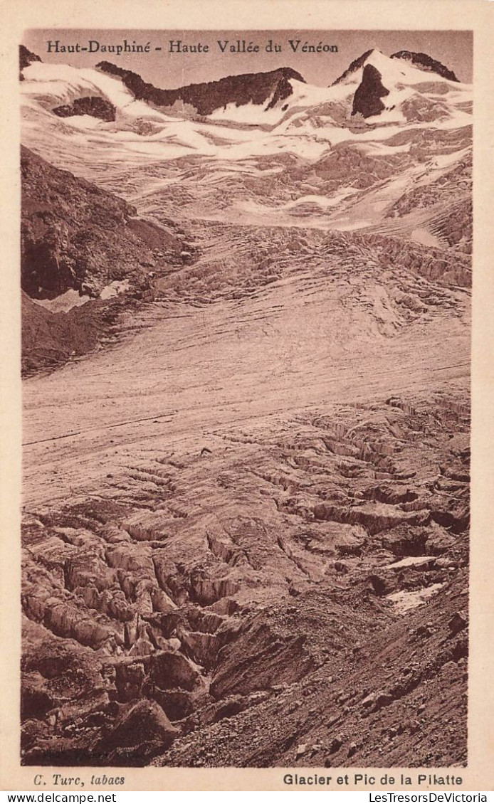 FRANCE - Haut-Dauphiné - De La Haute Vallée De Vénéon - Glacier Et Pic De La Pilatte - Carte Postale Ancienne - Grenoble