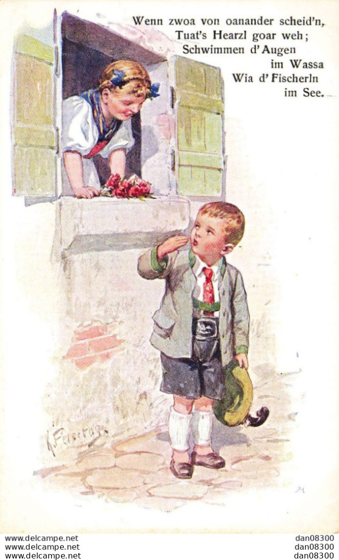 AU TYROL PETIT TYROLIEN ENVOIE UN BAISER AVEC LA MAIN A TYROLIENNE A SA FENETRE ILLUSTRATION K FEIERTAG - Feiertag, Karl