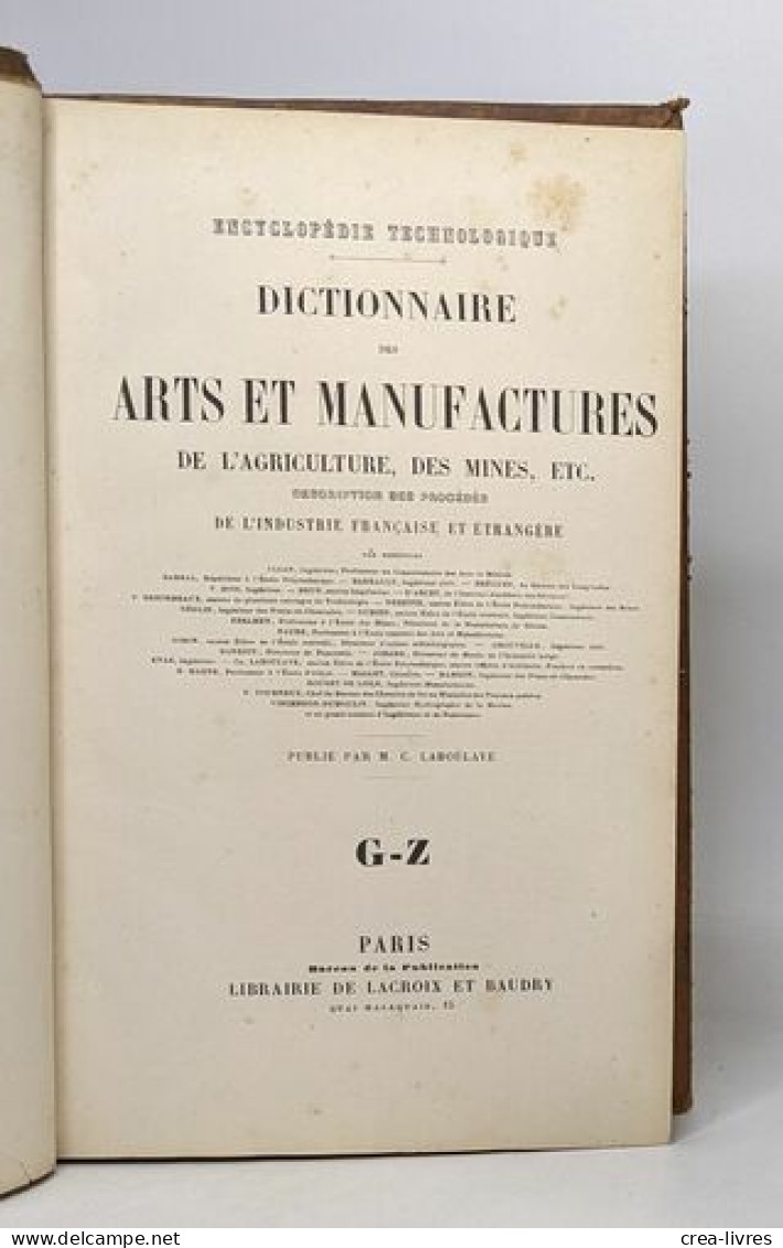 Dictionnaire Des Arts Et Manufactures De L'agriculture Des Mines Etc - Tome Premier A-F / Tome Second G-Z - Dictionnaires