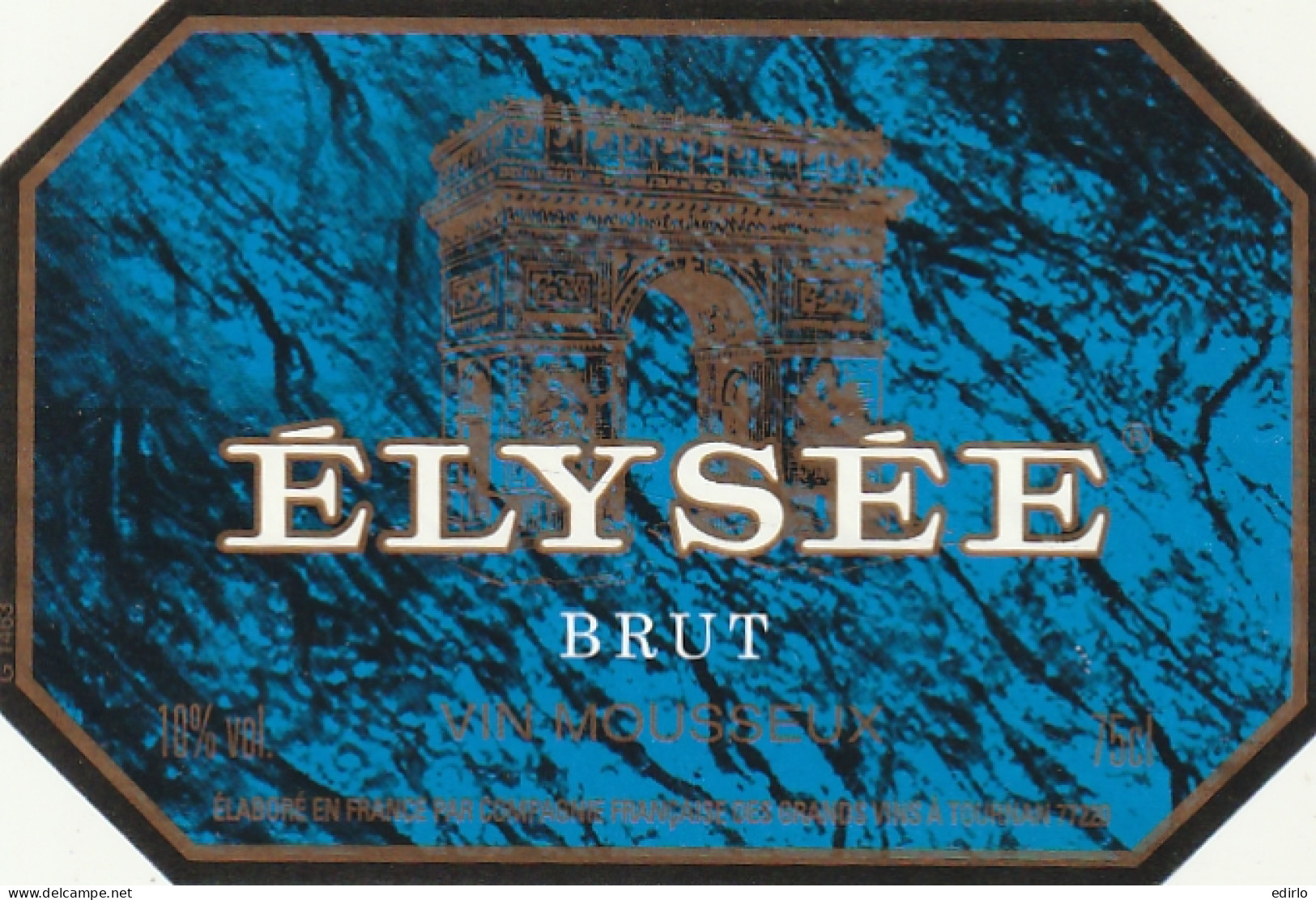 ***  ETIQUETTE ***  MOUSSEUX  ---  ELYSEE BRUT  -  - Compagnie Des Grands Vins  TOURNAN - Blancs