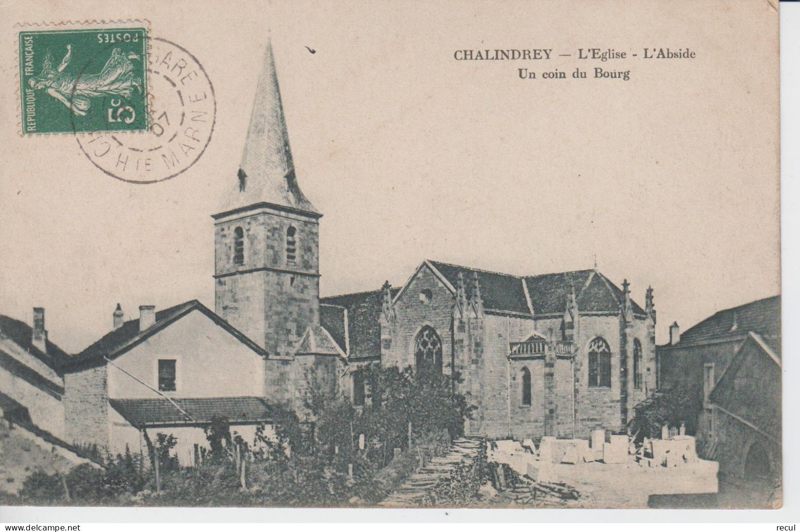 HAUTE MARNE - CHALINDREY - L'Eglise - L'Abside - Un Coin Du Bourg - Chalindrey