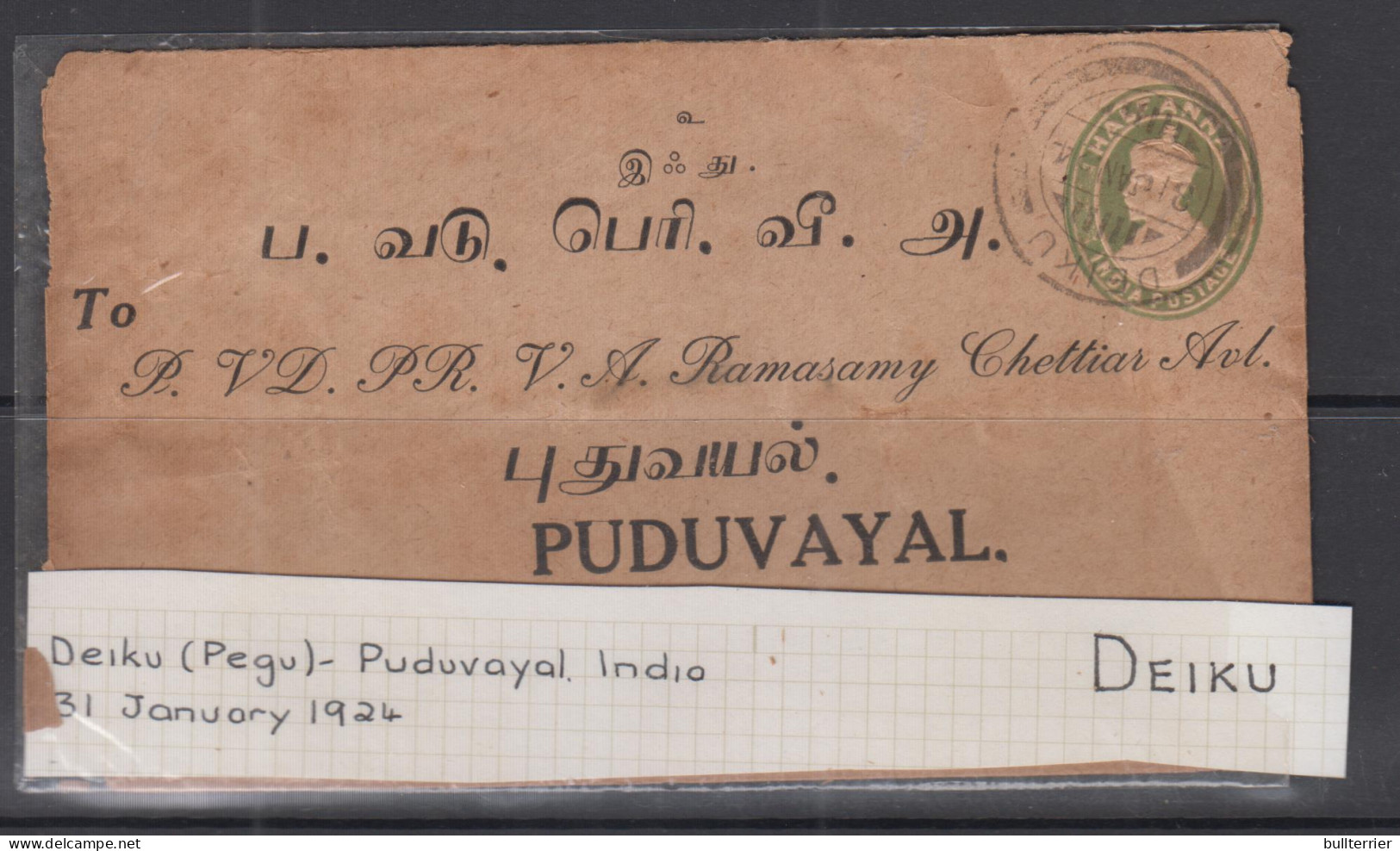 INDIA   ( USED IN BURMA )  1924 - 1/2 ANNA STATIONERY DEIKU TO PUDUVAYAL COVER FRANKED 1/2ANNA GREEN ON REVERSE - 1911-35  George V
