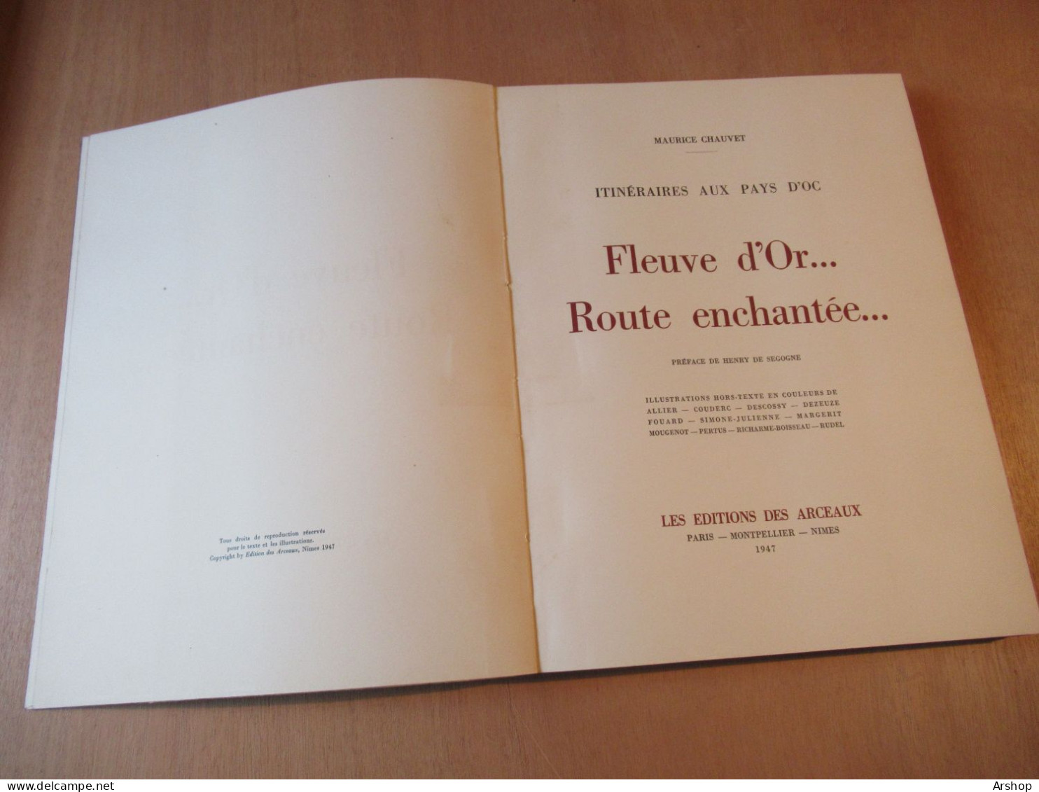 Livre ITINERAIRES AUX PAYS D'OC - FLEUVE D'OR - ROUTE ENCHANTEE De MAURICE CHAUVET 1947 - 220 Pages - Languedoc-Roussillon