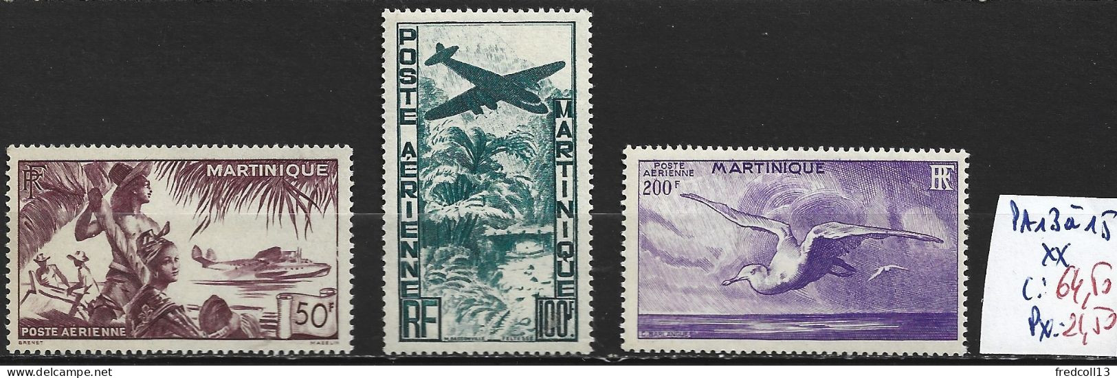 MARTINIQUE PA 13 à 15 ** Côte 64.50 € - Aéreo