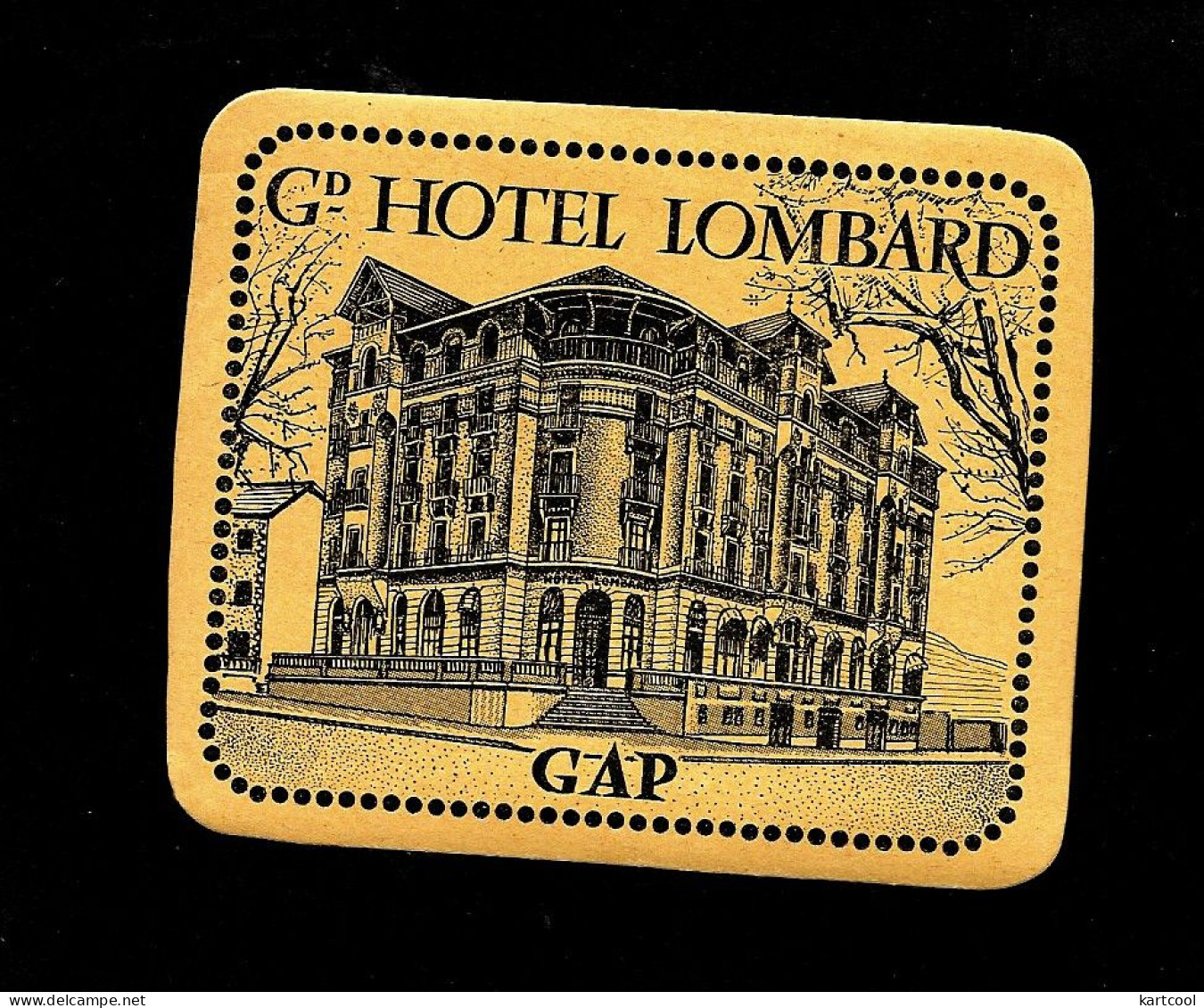 Grand Hôtel Lombard - Gap - Hautes Alpes Etiquette D'hotel - Etiquettes D'hotels