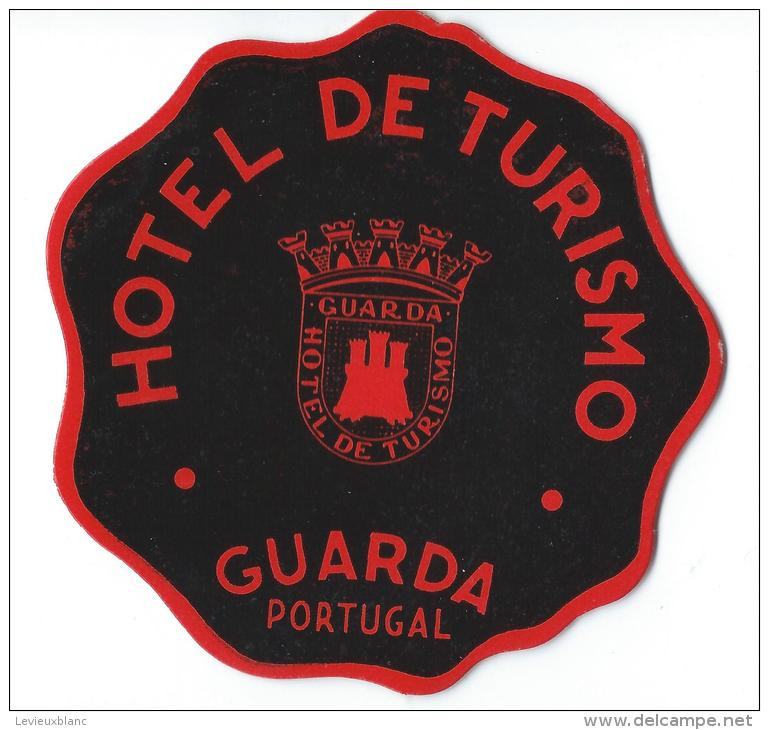 Hotel De Tutismo/ GUARDA/ Portugal/ Vers 1945-1955     EVM2bis - Hotelaufkleber