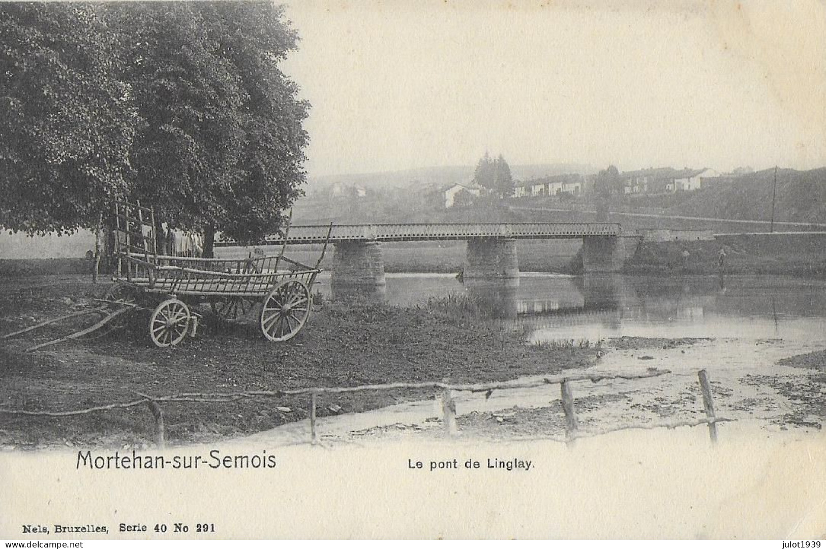 Julot1939 ...  MORTEHAN ..-- Nels 40 , N° 291 . PONT De LINGLAY . - Bertrix