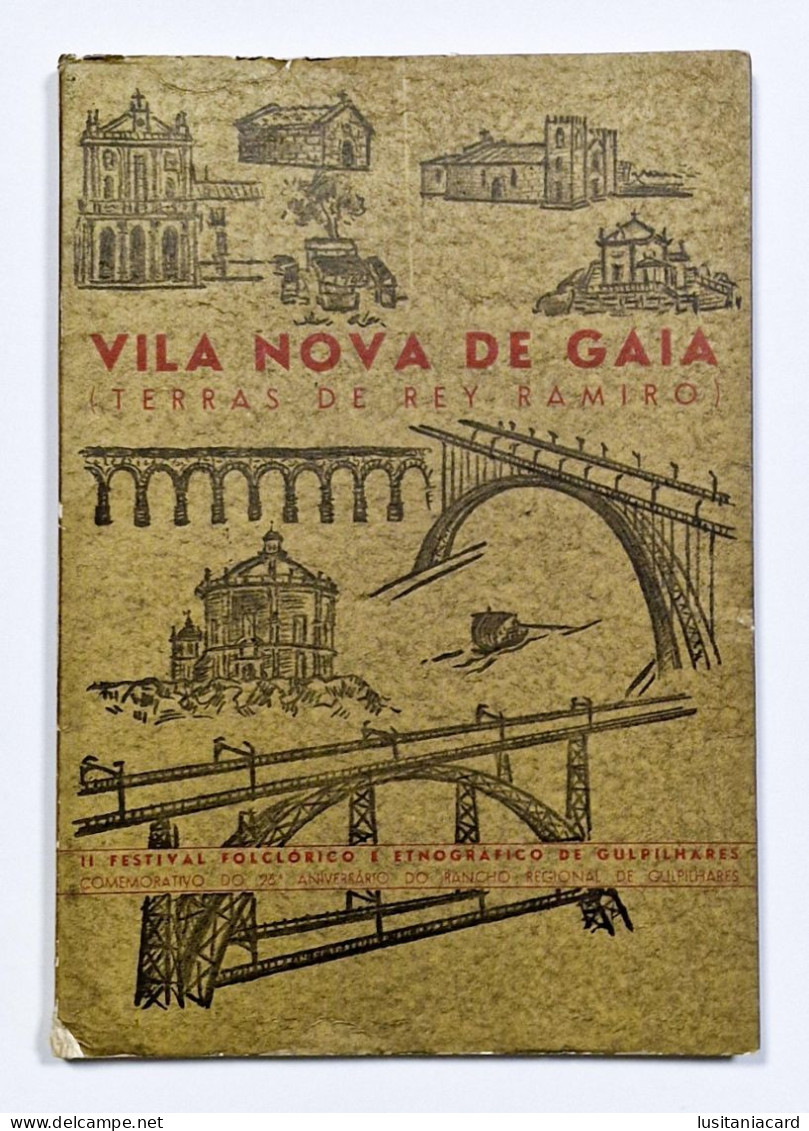 VILA NOVA DE GAIA - Terras De Rey Ramiro ( Org.Lit. Onofre Domingues Ferreira -1963) - Livres Anciens