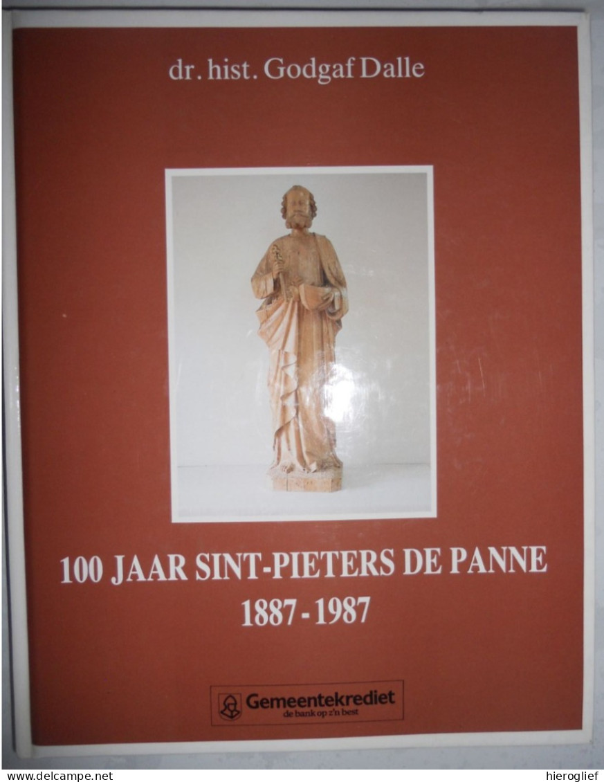 100 Jaar SINT-PIETERSKERK DE PANNE 1887 1987 Door Godgaf Dalle Kerk Historiek Architectuur Parochie Priesters Bevolking - Geschichte