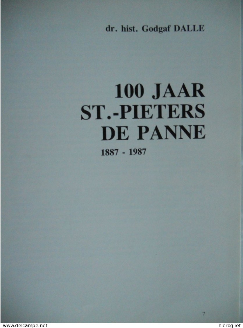 100 Jaar SINT-PIETERSKERK DE PANNE 1887 1987 Door Godgaf Dalle Kerk Historiek Architectuur Parochie Priesters Bevolking - History