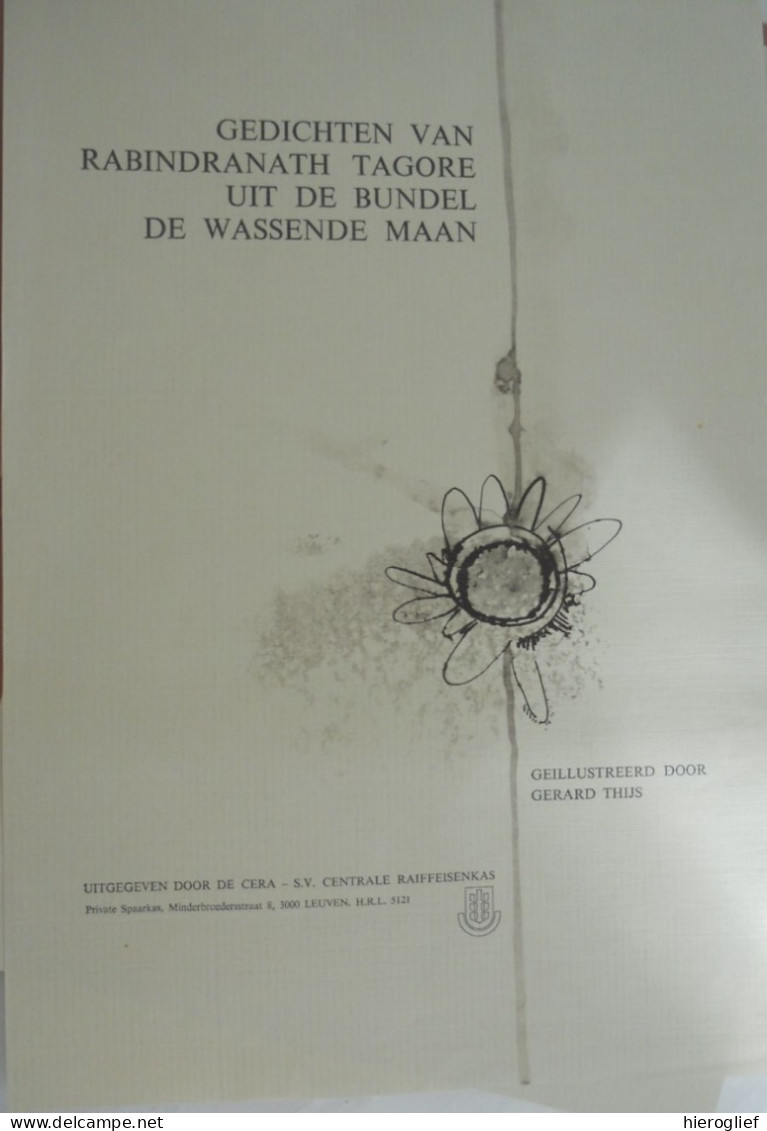 Gedichten Van RABINDRANATH TAGORE Uit De Bundel DE WASSENDE MAAN Geïllustreerd Door GERARD THIJS - CERA - Poesia