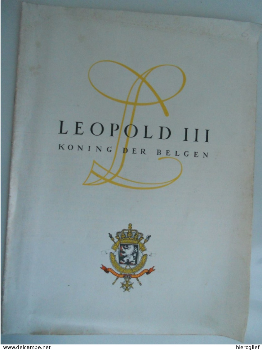 Leopold III Koning Der Belgen / Koningshuis Koningskwestie / Leve De Koning / Oorlog Royalty Koningin Astrid Propaganda - History