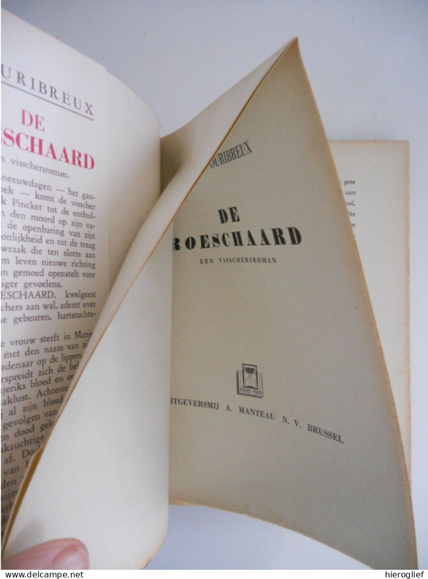 DE ROESCHAARD Een Visschersroman Door Gaston Duribreux ° Oostende Zeevisserij Kust Visserij Zee Vissers Boot - Literatuur