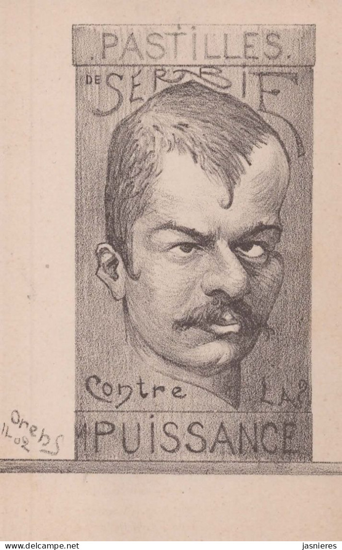 CPA  ORENS Denizard - Caricature - Pastilles De Serbie - Contre La (im)puissance - 1902 - Orens