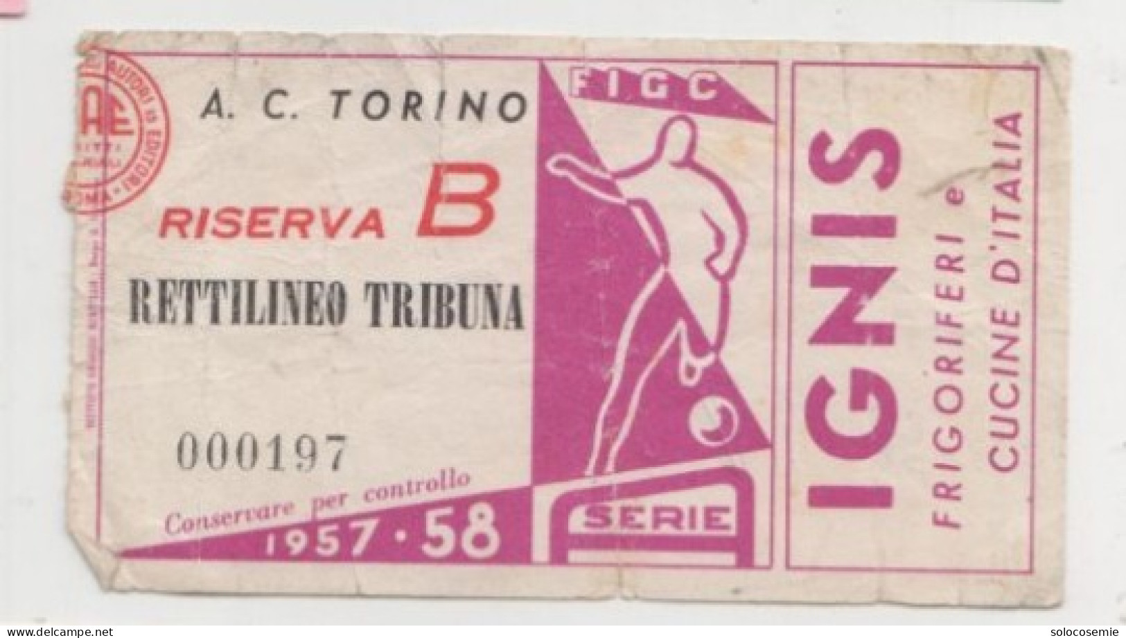 1957/58  A.C. TORINO  #  Calcio -serie A #  Ingresso  Stadio / Ticket  - 000197   (F) - Tickets D'entrée