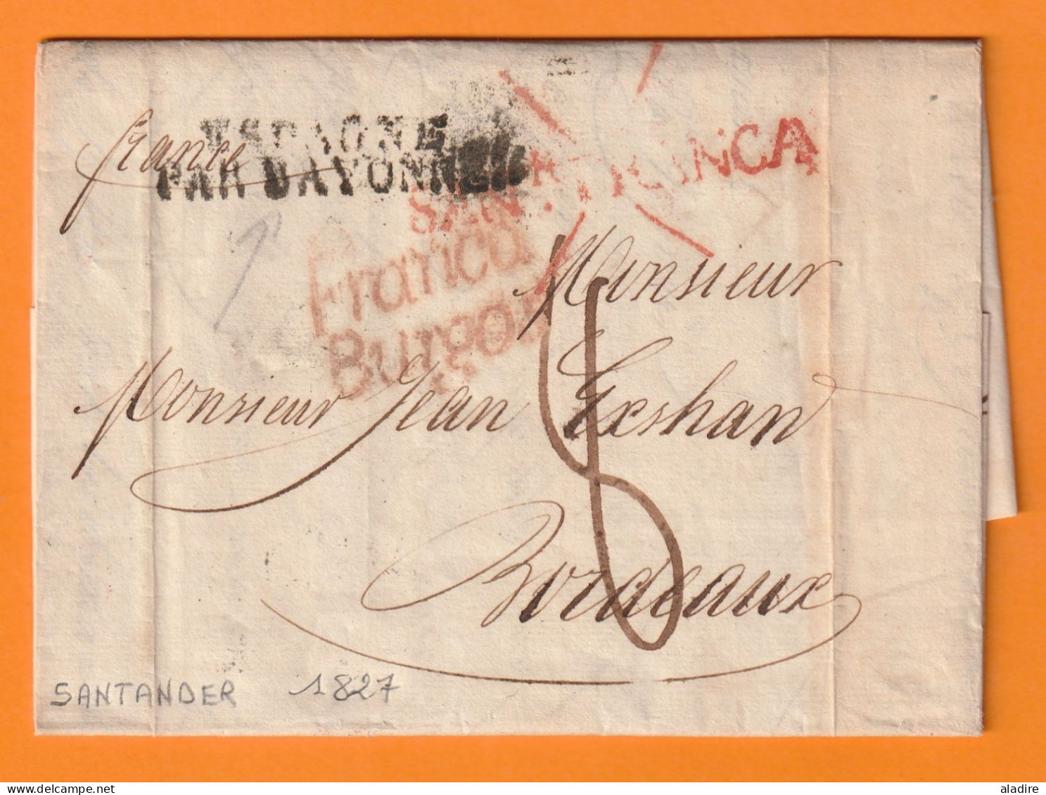 1827 - Lettre En Français De SANTANDER, Espagne Vers BORDEAUX, France - Entrée Par Bayonne - Taxe 8 - ...-1850 Prephilately