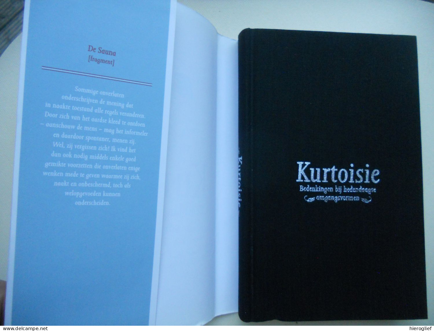 KURTOISIE Bedenkingen Bij De Hedendaagse Omgangsvormen Door Kurt Van Eeghem Zeebrugge Brugge Oostende Etiquette - Sachbücher