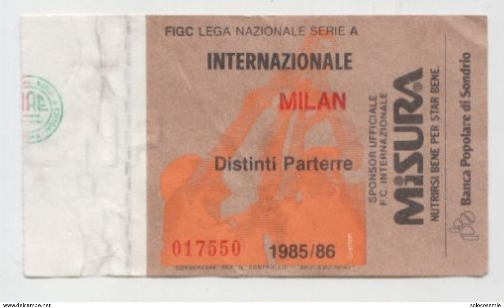 1985/86  INTER - MILAN  #  Calcio  #  Ingresso  Stadio / Ticket  - 017550 (F) - Tickets D'entrée