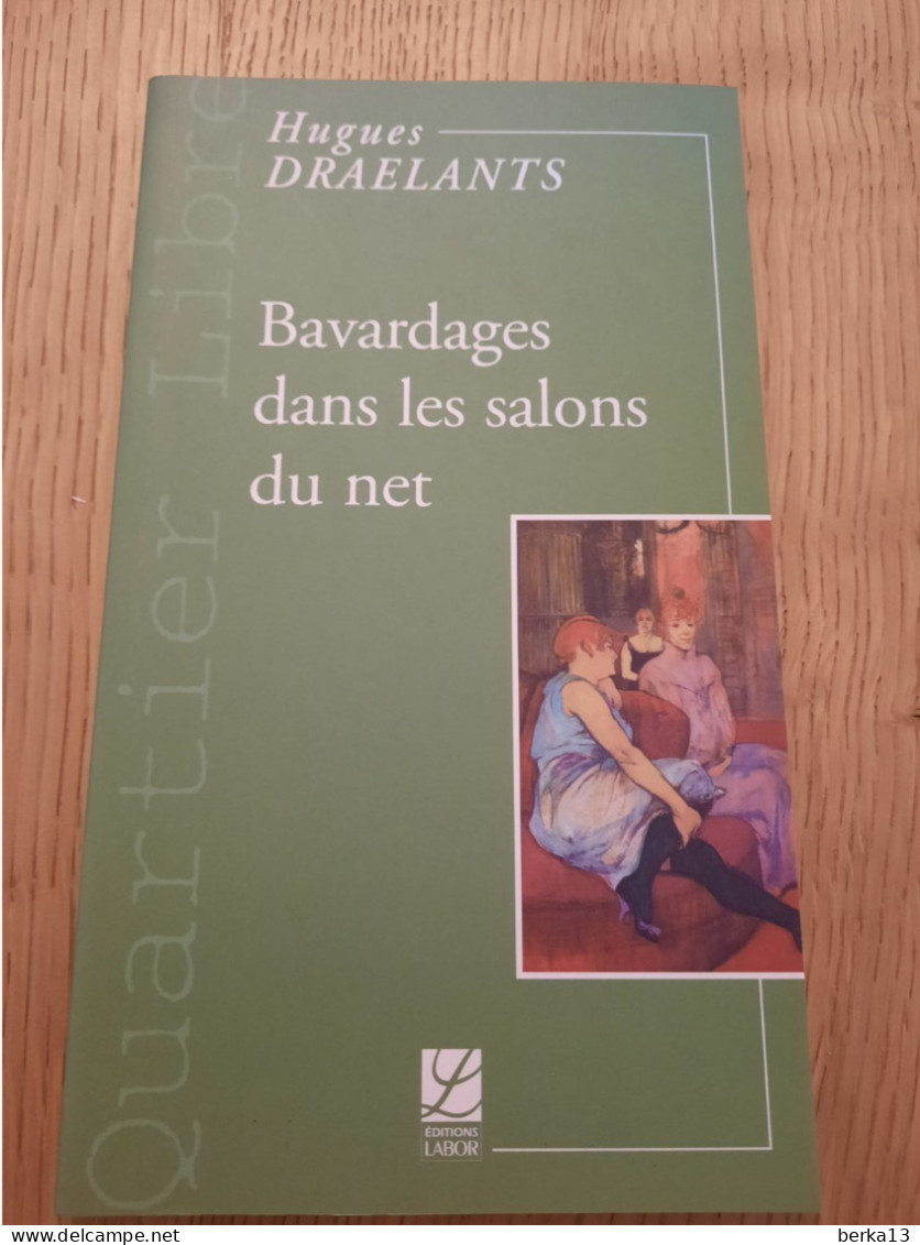 Bavardages Dans Les Salons Du Net DRAELANTS 2004 - Sociologia
