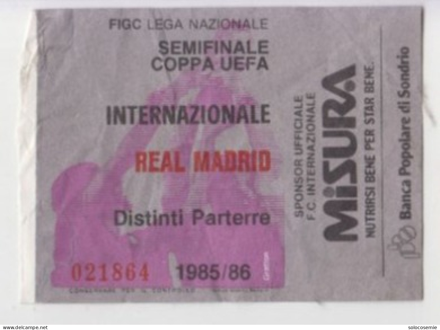 1985/86 INTER - REAL MADRID # Calcio -  Semifinale Coppa UEFA  #  Ingresso  Stadio / Ticket  - 021864  (F) - Tickets D'entrée