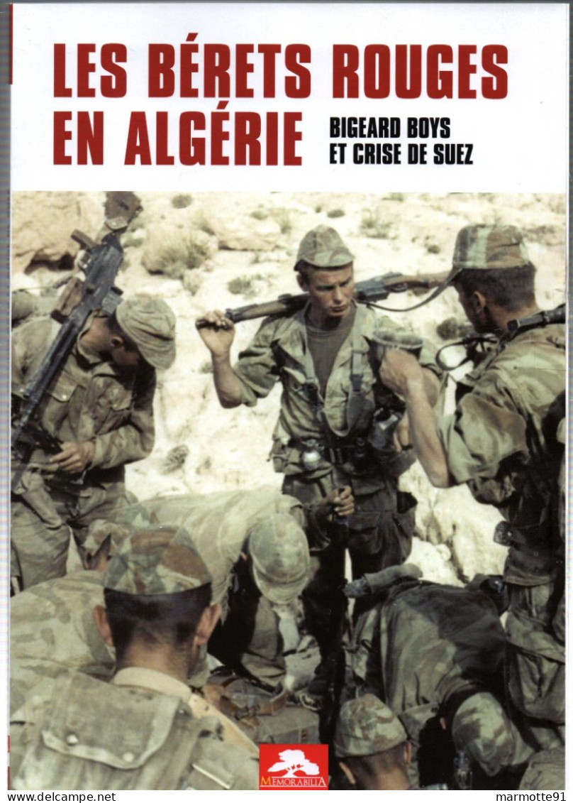 LES BERETS ROUGES EN ALGERIE BIGEARD BOYS CRISE DE SUEZ PARA TAP - Frans