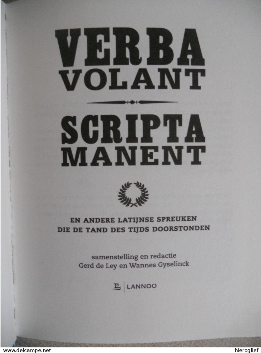 VERBA VOLENT - SCRIPTA MANENT En Andere Latijnse Spreuken Die De Tand Des Tijds Doorstonden De Ley Gyselinck Latijn - Other & Unclassified