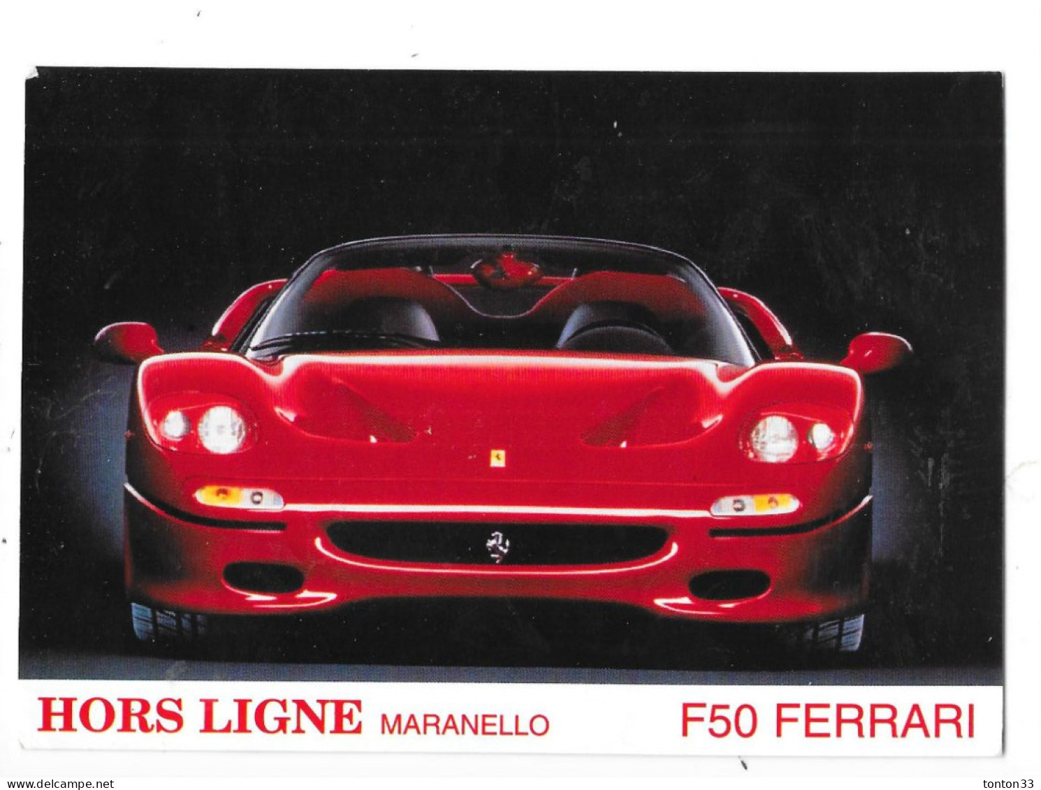 LA FERRARI F50  Hors Ligne MARANELLO - CP RARE - TOUL - - Verzamelingen & Kavels