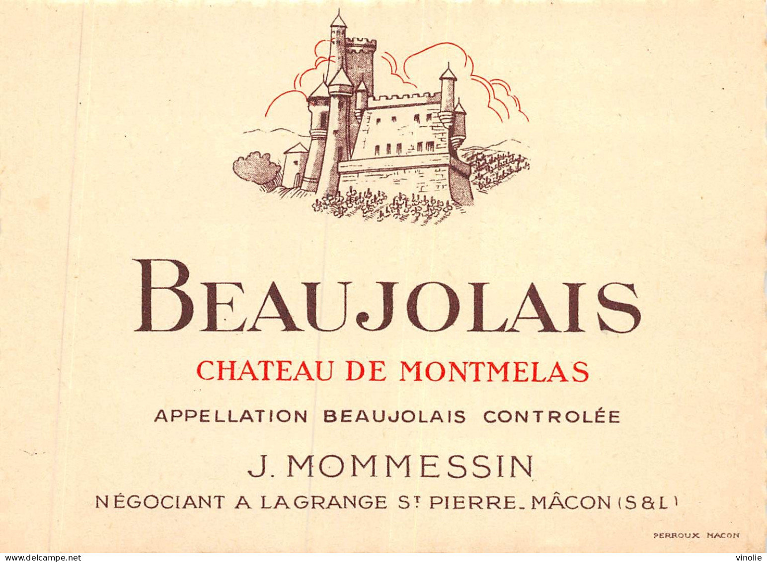 MO-24-185 : ETIQUETTE BEAUJOLAIS CHATEAU MONTMELAS. J. MOMMESSIN  MACON - Beaujolais