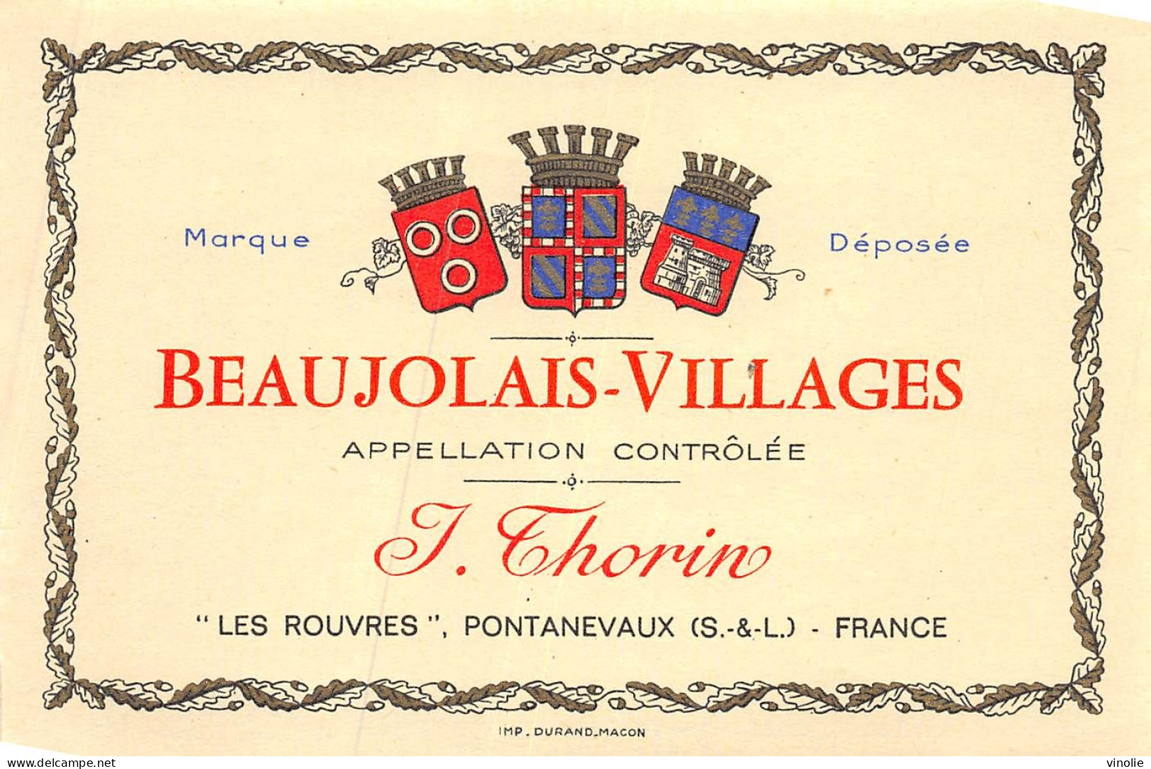 MO-24-186 : ETIQUETTE BEAUJOLAIS -VILLAGES. J THORIN  PONTANEVAUX SAONE-ET-LOIRE - Beaujolais