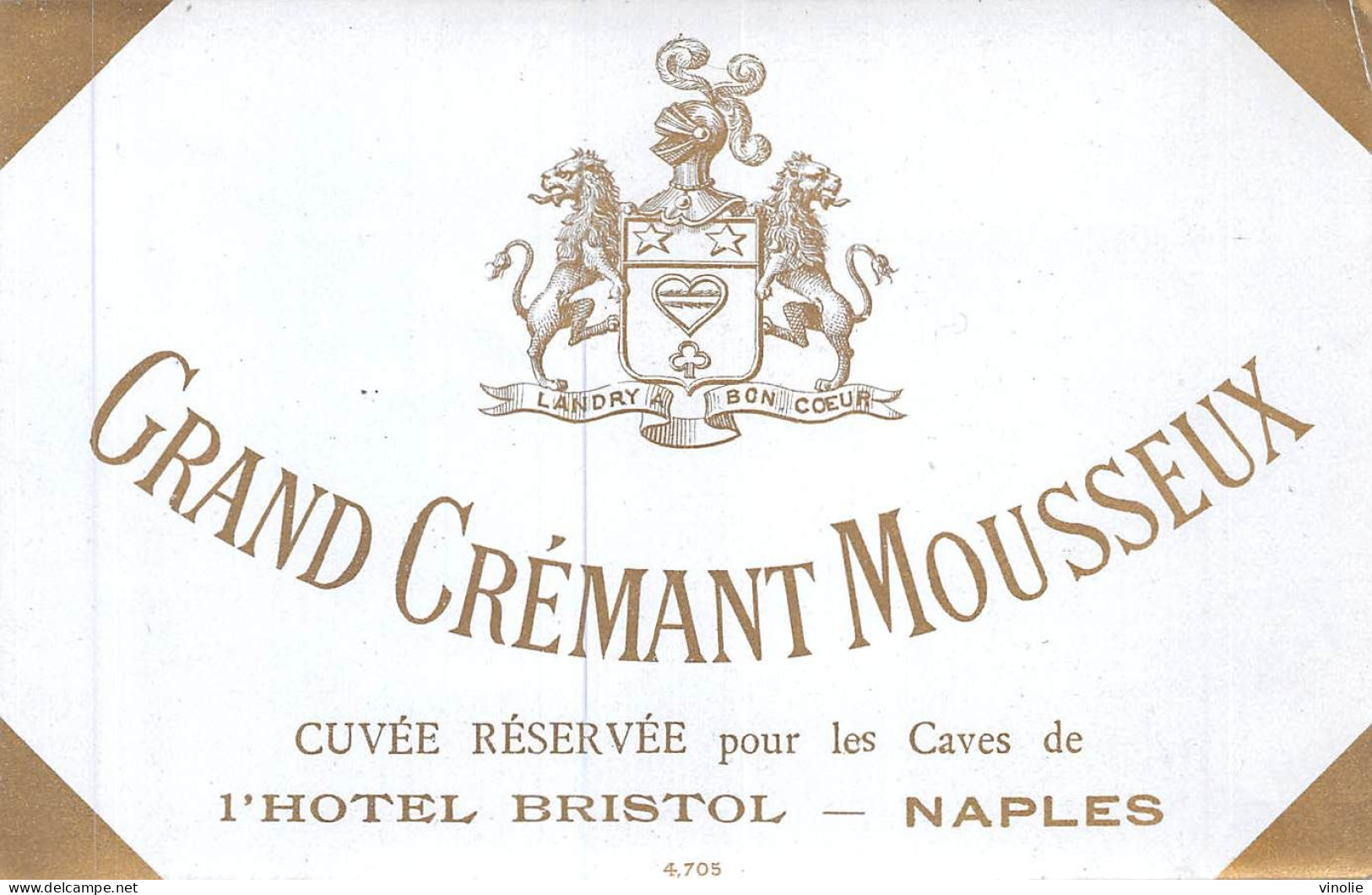 MO-24-192 : GRAND CREMANT MOUSSEUX. CUVEE  DE L'HOTEL BRISTOL A NAPLES ITALIE - Autres & Non Classés