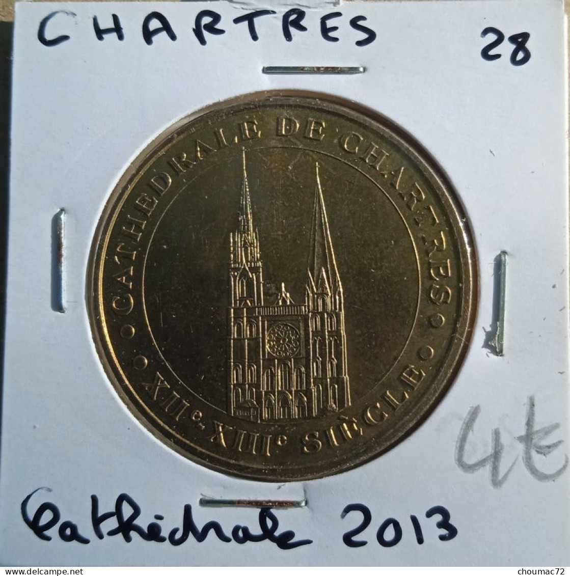 095, Monnaie De Paris 2013 - Jeton Touristique - Cathédrale De Chartes (28) - 2013