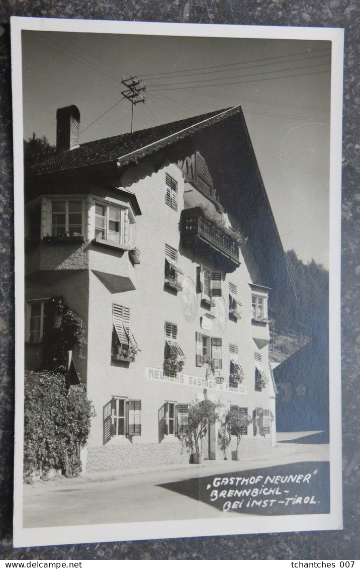 POSTKARTE GASTHOF NEUNER BRENNBICHL BEI IMST TIROL - Imst