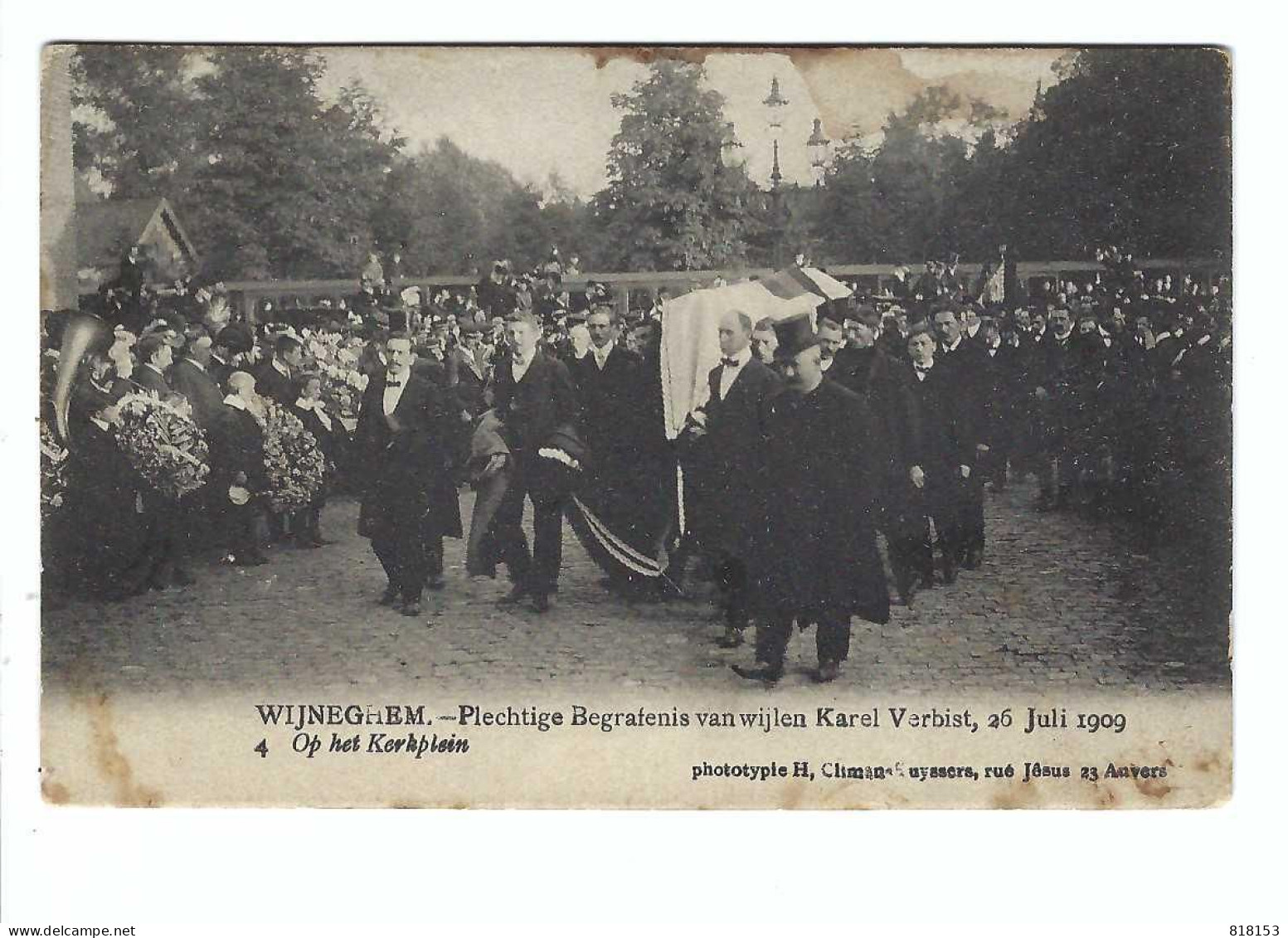 Wijnegem  WYNEGHEM - Plechtige Begrafenis V Wijlen Karel Verbist 26 Juli 1909;   4. Op Het Kerkplein - Wijnegem