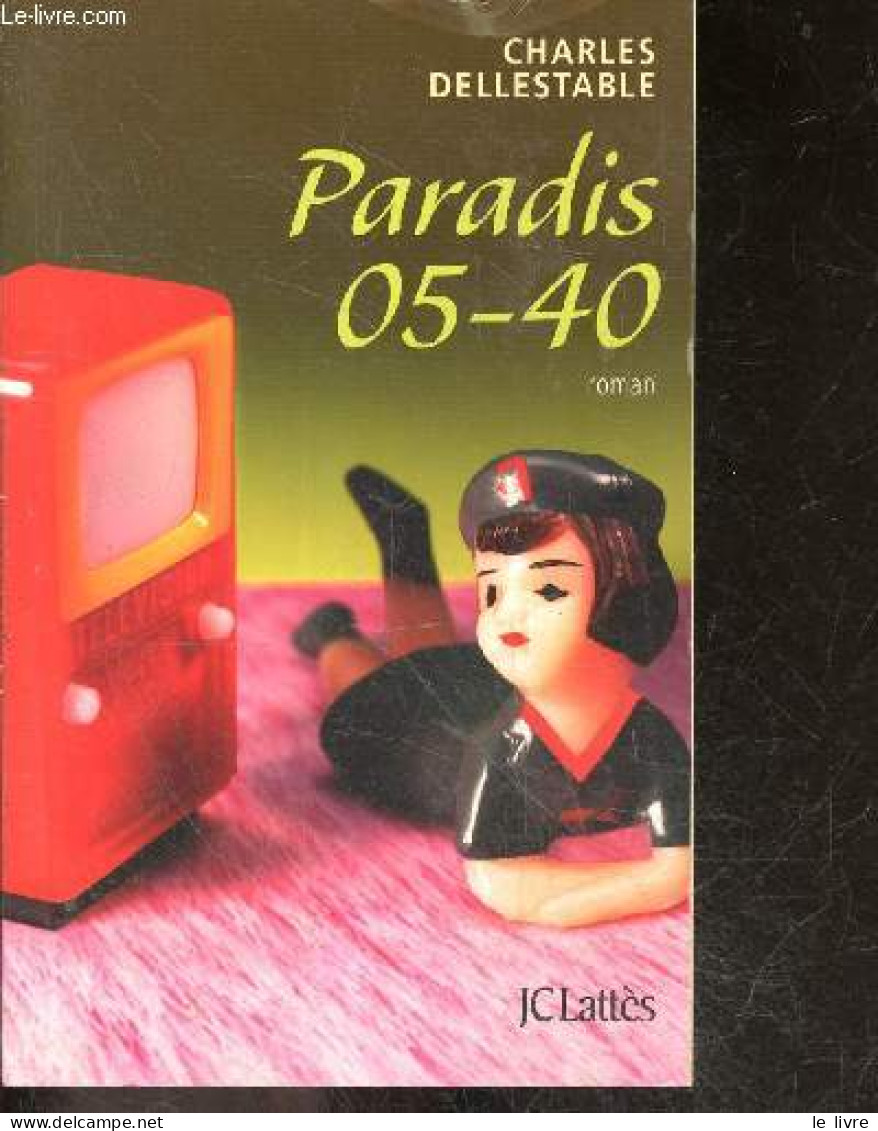 Paradis 05-40 - Roman + Envoi De L'auteur - Charles Dellestable - 2013 - Livres Dédicacés