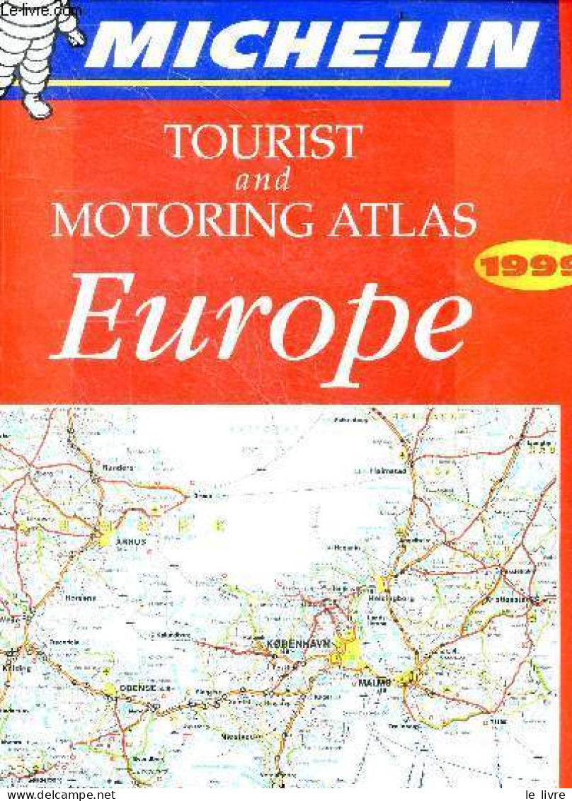 Michelin Tourist And Motoring Atlas Europe 1999 - All Of Europe : Over 40 Countries With 70 Towns And Area Plans - Place - Kaarten & Atlas